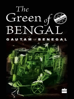cover image of The Green of Bengal and Other Stories